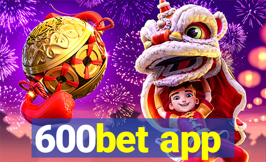 600bet app